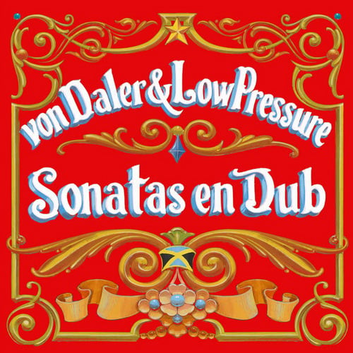 Von Daler & Low Pressure - Verano Danes